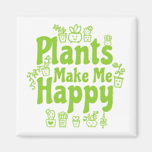Imán Las Plantas Me Hacen Feliz 