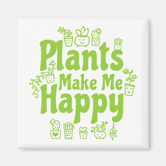Imán Las Plantas Me Hacen Feliz  (Frente)