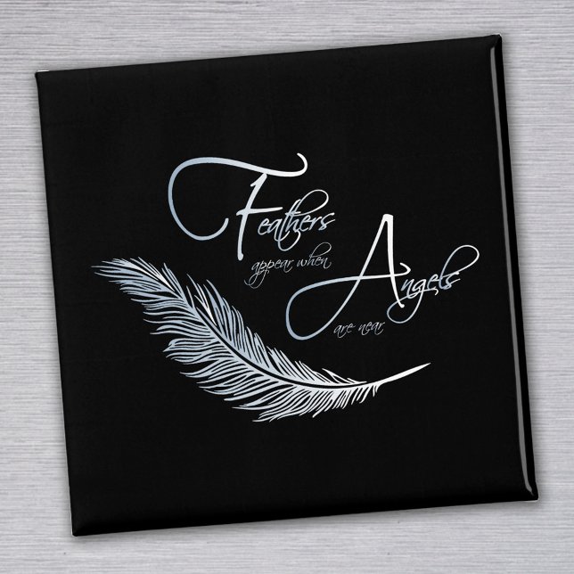 Imán Las plumas aparecen cuando los ángeles están cerca (Subido por el creador)