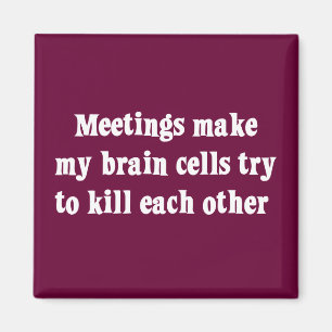 Imán Las reuniones me hacen morir el cerebro (2)