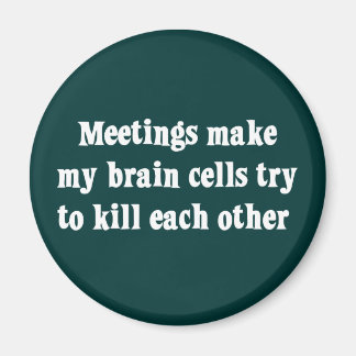 Imán Las reuniones me hacen morir el cerebro (2)