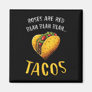 Imán Las rosas son rojas, tacos Blah divertido día de S