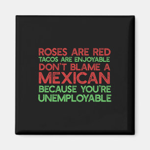 Imán Las Rosas Son Tacos Rojos Agradables No Culpes A U