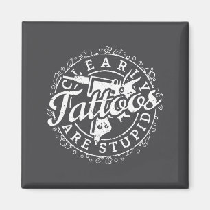 Imán Las Tatuajes Son Camiseta Divertida Artista de Tat