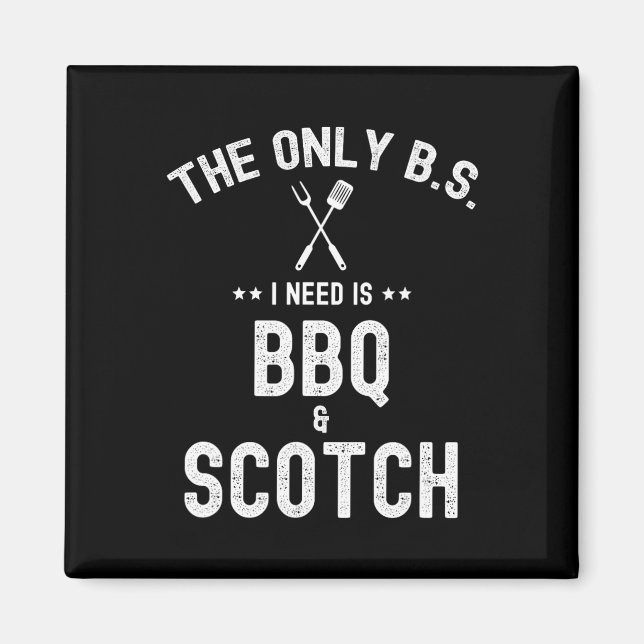 Imán Las únicas B que necesito son Bbq y Scotch diverti (Frente)