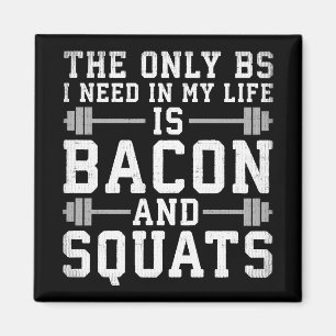 Imán Las únicas BS que necesito son tocino y se ponen