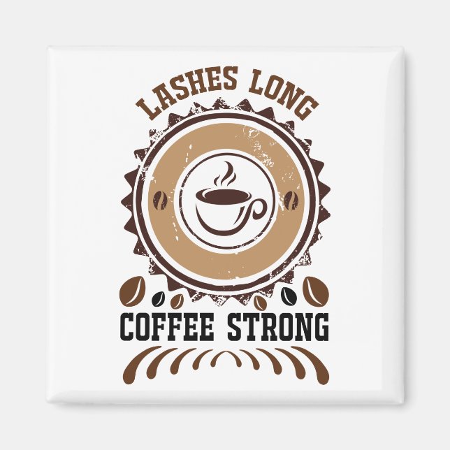 Imán lashes long  coffee strong (Frente)