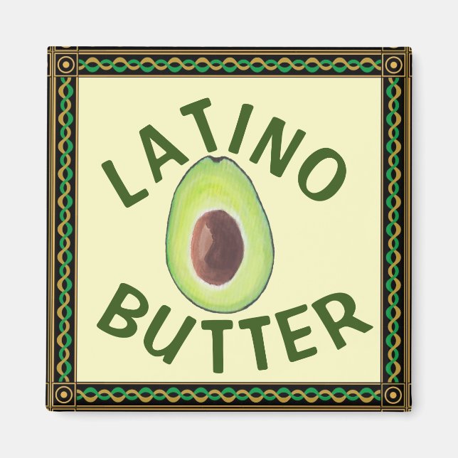 Imán Latino Butter Magnet (Frente)