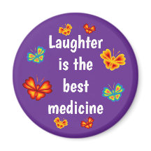 Laughter is the best medicine magnet 251123