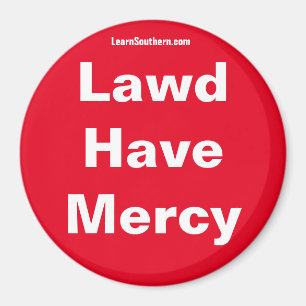 Imán Lawd Have Mercy Magnet