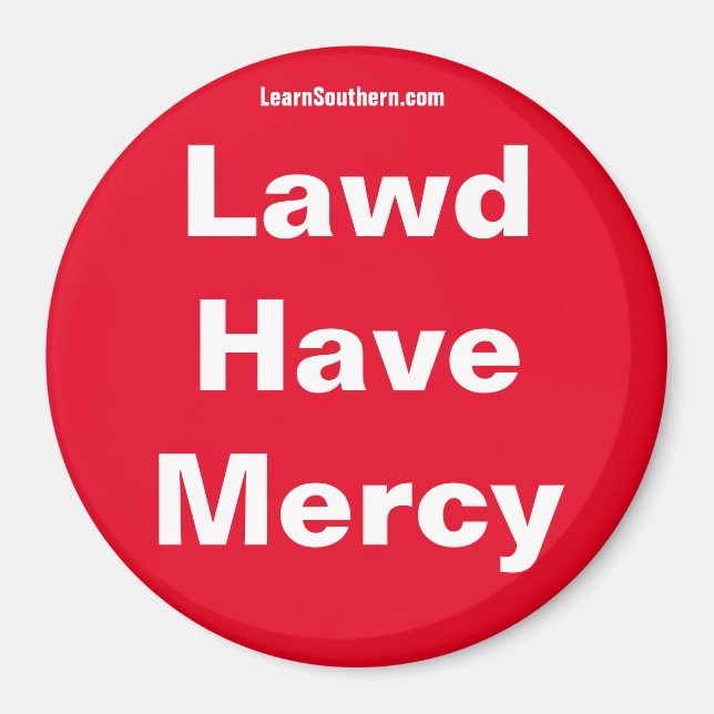 Imán Lawd Have Mercy Magnet (Frente)