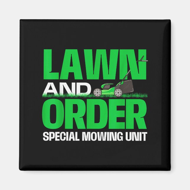 Imán Lawn And Order Special Mowing Unit - Lawn Mower Ga (Frente)