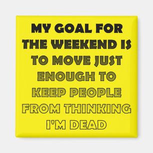 Imán Lazy Weekend Funny Fridge Magnet