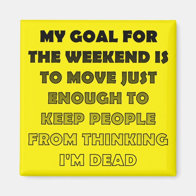 Imán Lazy Weekend Funny Fridge Magnet (Frente)