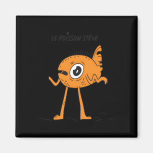 Imán Le Poisson Steve Cute y Funny