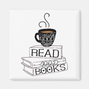 Imán Lea los buenos libros, buen café de la bebida