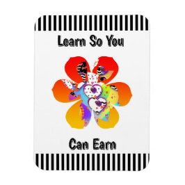 Imán Learn So You Can Earn Hearts Flowers Refrigerator 