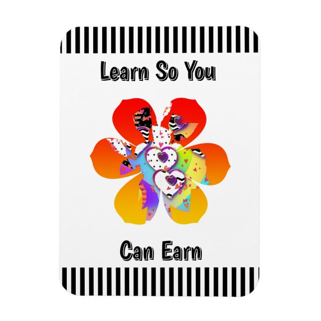 Imán Learn So You Can Earn Hearts Flowers Refrigerator  (Vertical)