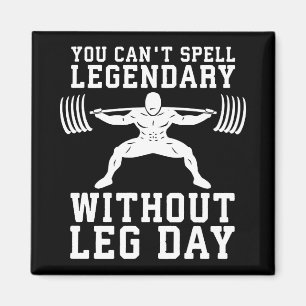 Imán Leg Day - Legendario - Squat - Gym Inspirador