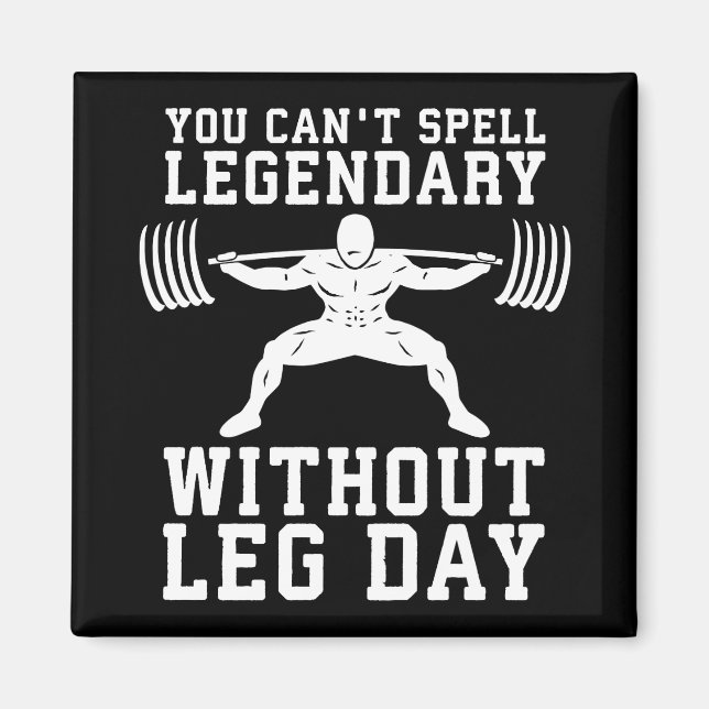Imán Leg Day - Legendario - Squat - Gym Inspirador (Frente)