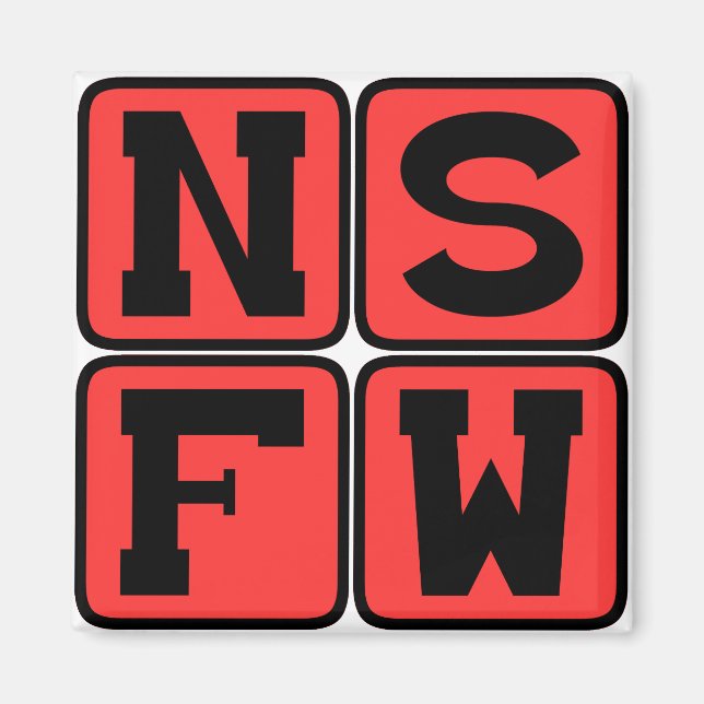 Imán Lenguaje de Internet NSFW No es Seguro para el Tra (Frente)