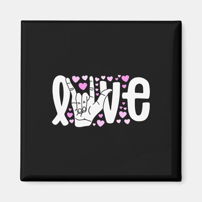 Imán Lenguaje de Rótulo Amar ASL Ser Sordo Conciencia (Frente)