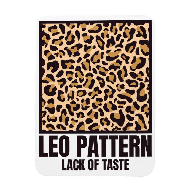 Imán Leo Pattern Bad Taste Fashion Victims (Vertical)