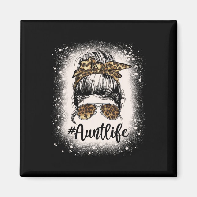 Imán Leopard Aunt Life Messy Bun Bleached Auties Chica  (Frente)