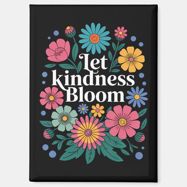 Imán Let kindness bloom. (Anverso)