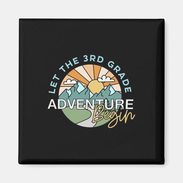 Imán Let The 3rd Grade Adventure Begin Teacher Ck To Sc (Frente)