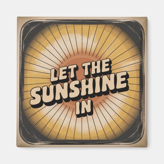 Imán Let The Sunshine In (Frente)