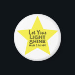 Imán Let Your Light Shine Bible Verse Yellow Star<br><div class="desc">This beautiful and meaningful magnet features a yellow star and the words of Jesus in the Gospel of Matthew encouraging us to shine.</div>