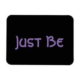 Imán Letras de lavanda de frases "Just Be"