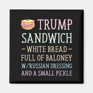 Imán Letrero divertido de sandwich anti trump divertido