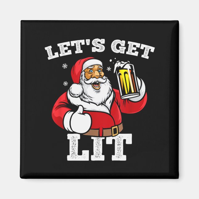 Imán Let's Get Lit Santa Claus Drinking Beer Christmas  (Frente)