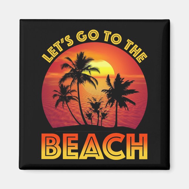Imán Let's Go To The Beach (Frente)