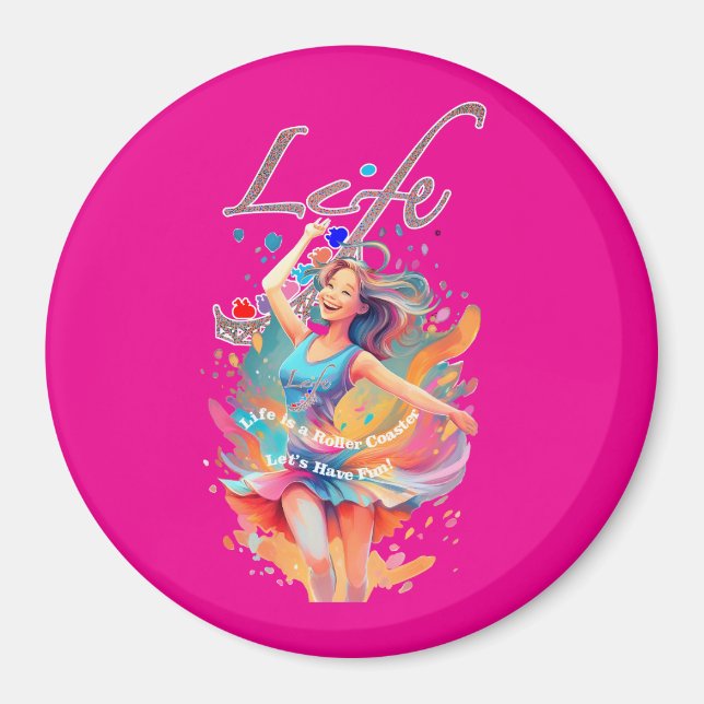 Imán Let's Have Fun,Life a Roller Coaster (Frente)