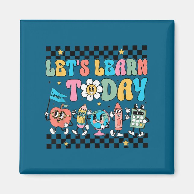 Imán Let's Learn Today Retro Back To School Teacher Mot (Frente)