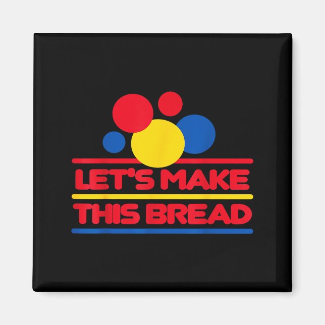 Imán Let's Make This Bread  (Frente)