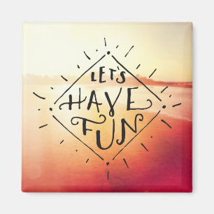 Imán Lets se divierte