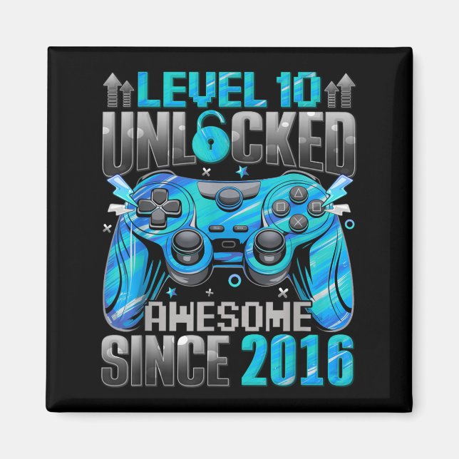 Imán Level 10 Unlocked Awesome Since 2016 10th Birthday (Frente)