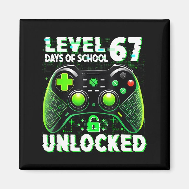 Imán Level 67 Days Of School Unlocked Gamer Video Funny (Frente)