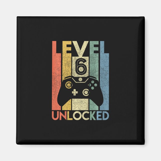 Imán Level 6 Unlocked Shirt Funny Video Gamer 6th Birth (Frente)