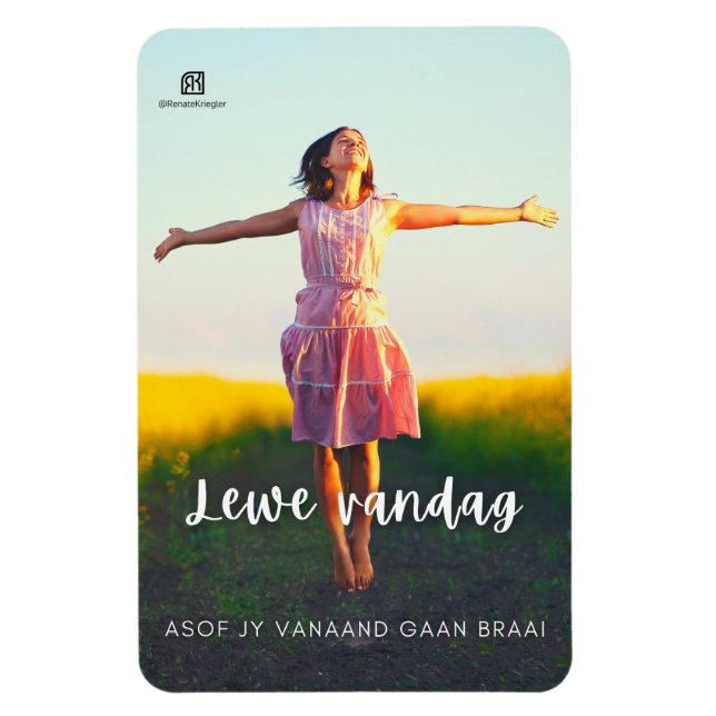 Imán Lewe Vandag Asof Jy Vanaand Gaan Braai (Vertical)