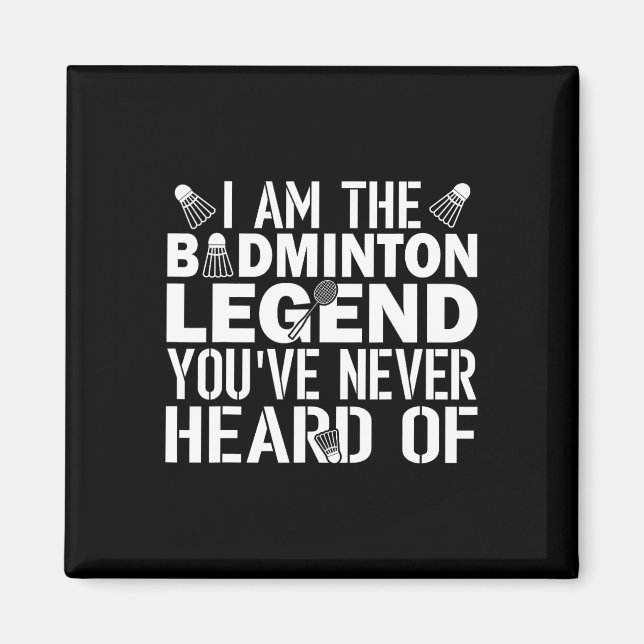 Imán Leyenda Badminton Que Nunca Escuchaste De Un Equip (Frente)