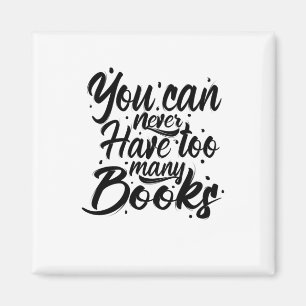 Imán Leyendo arte nunca se puede tener demasiados libro