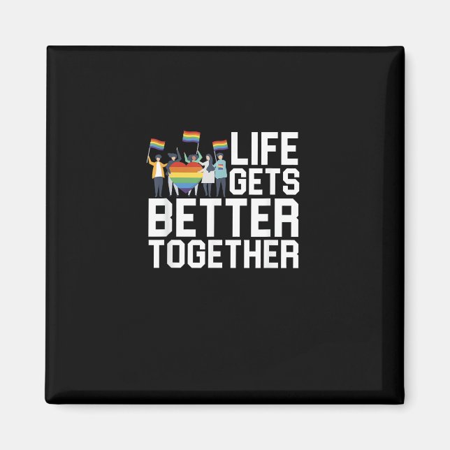 Imán LGBT Pride Support Life Gets Better Together Inclu (Frente)