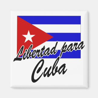 Imán Libertad para Cuba!