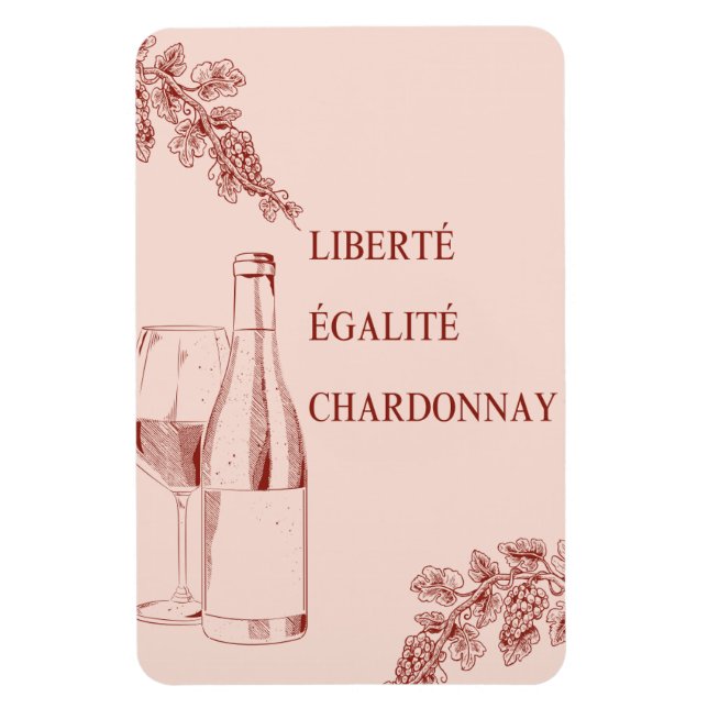 Imán Liberté Égalité Chardonnay Funny Wine Ilustracion (Vertical)