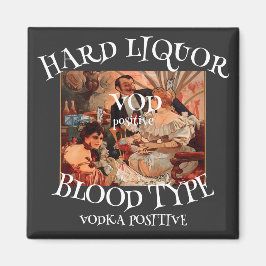 Imán Licor fuerte tipo de sangre VOD positivo VODKA
